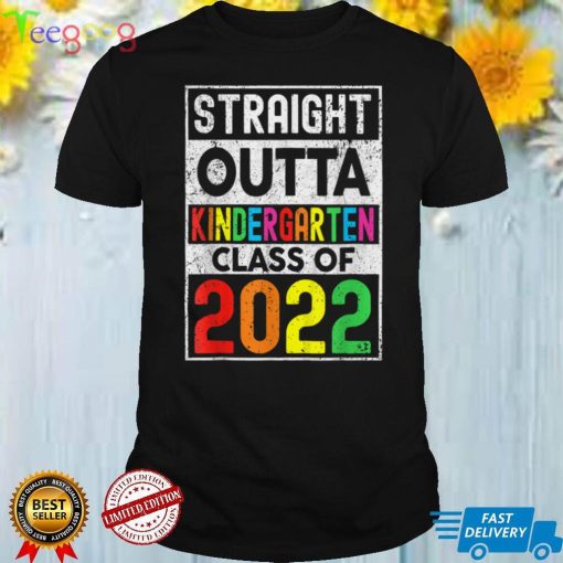Straight Outta Kindergarten Class Of 2022 Grad Graduation T Shirt