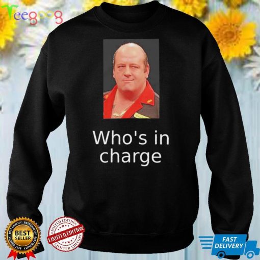 Ted Hankey Whos In Charge T Shirt