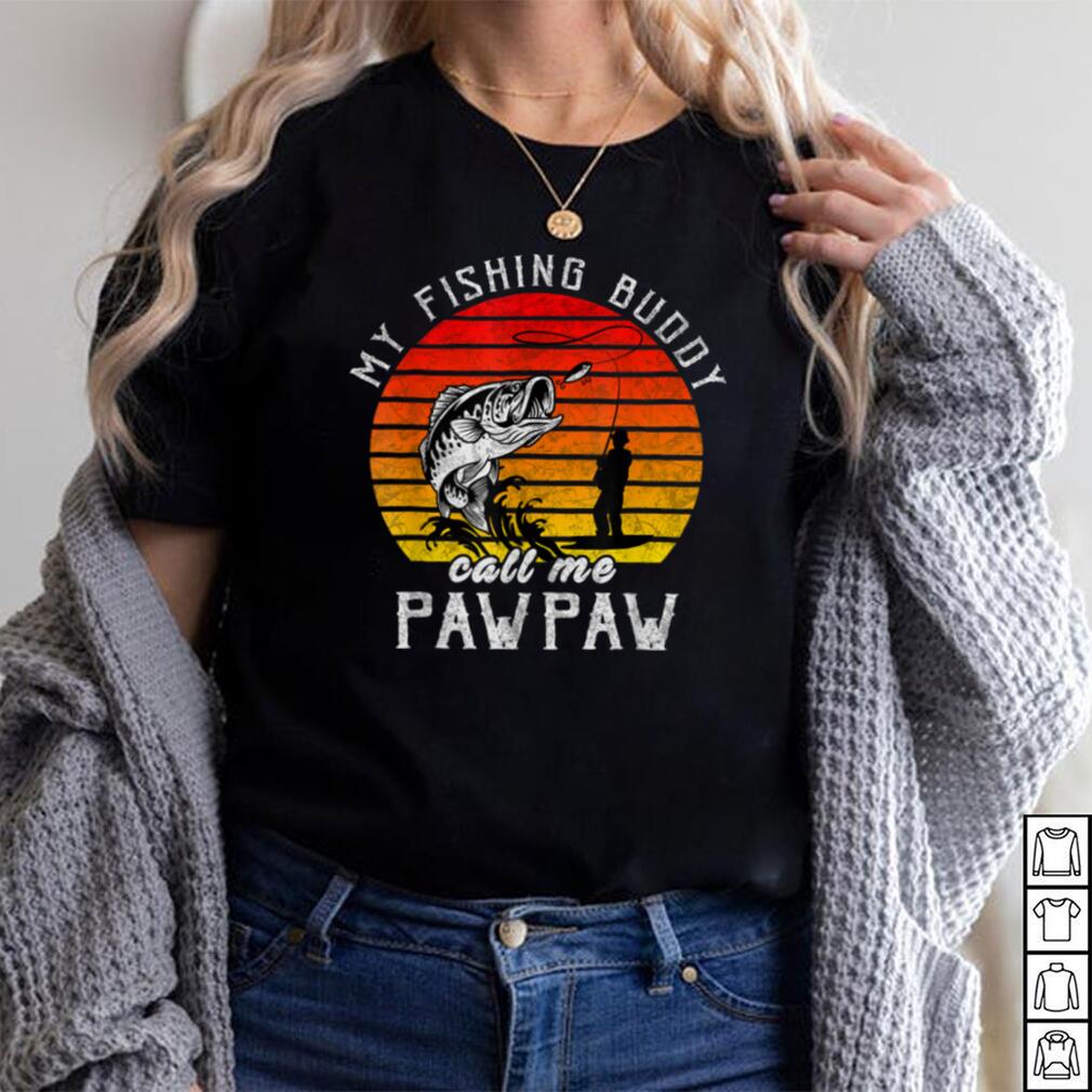 Vintage My Fishing Buddy Calls Me Paw Paw Family Fathers Day T Shirt