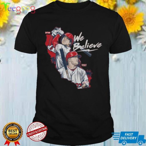 We Believe Los Angeles Shohei Ohtani And Mike Trout Logo T Shirt