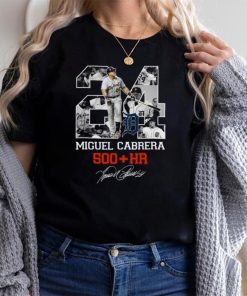 24 Miguel Cabrera hits 500th Career Home Run signatures shirt