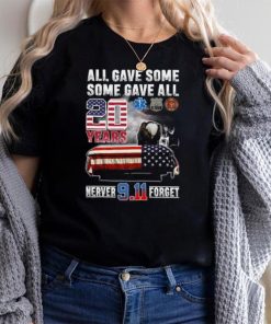 All Gave Some Some Gave All 9 11 Never Forget Classic t Shirt