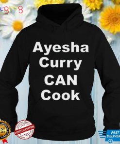 Ayesha Curry Can Cook T Shirt