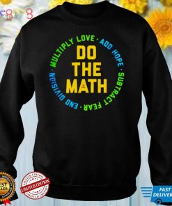 Do the math multiply love add hope subtract end division shirt