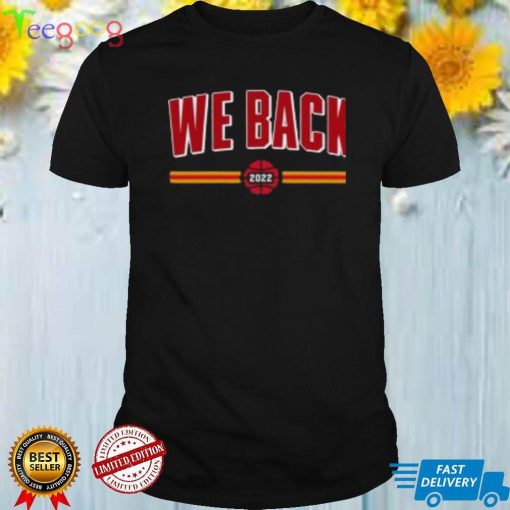 Golden State Warriors Fans Need This We Back Shirt