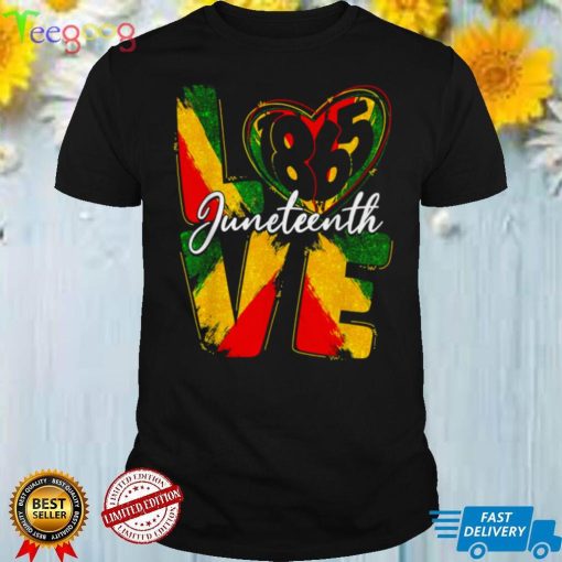 Love 1865 Juneteenth Pride Black Girl Black Queen King Shirt