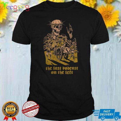 Lpotl Merch the Last Podcast on the Left Shirt