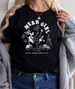 Mean Girl Shirt Barstool Sports