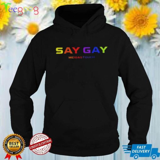 Meidastouch say gay pride 2022 T shirts
