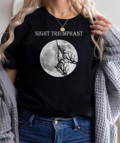 NIGHT TRIUMPHANT Tee Shirts