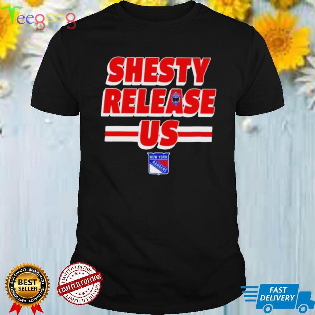 New York Rangers Shesty Release Us Shirt