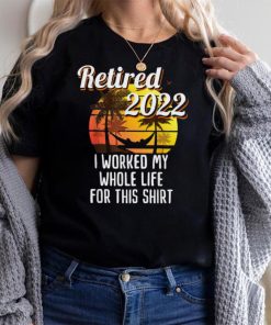 Palmtree Sunset Funny Retired 2022 Gift T Shirt
