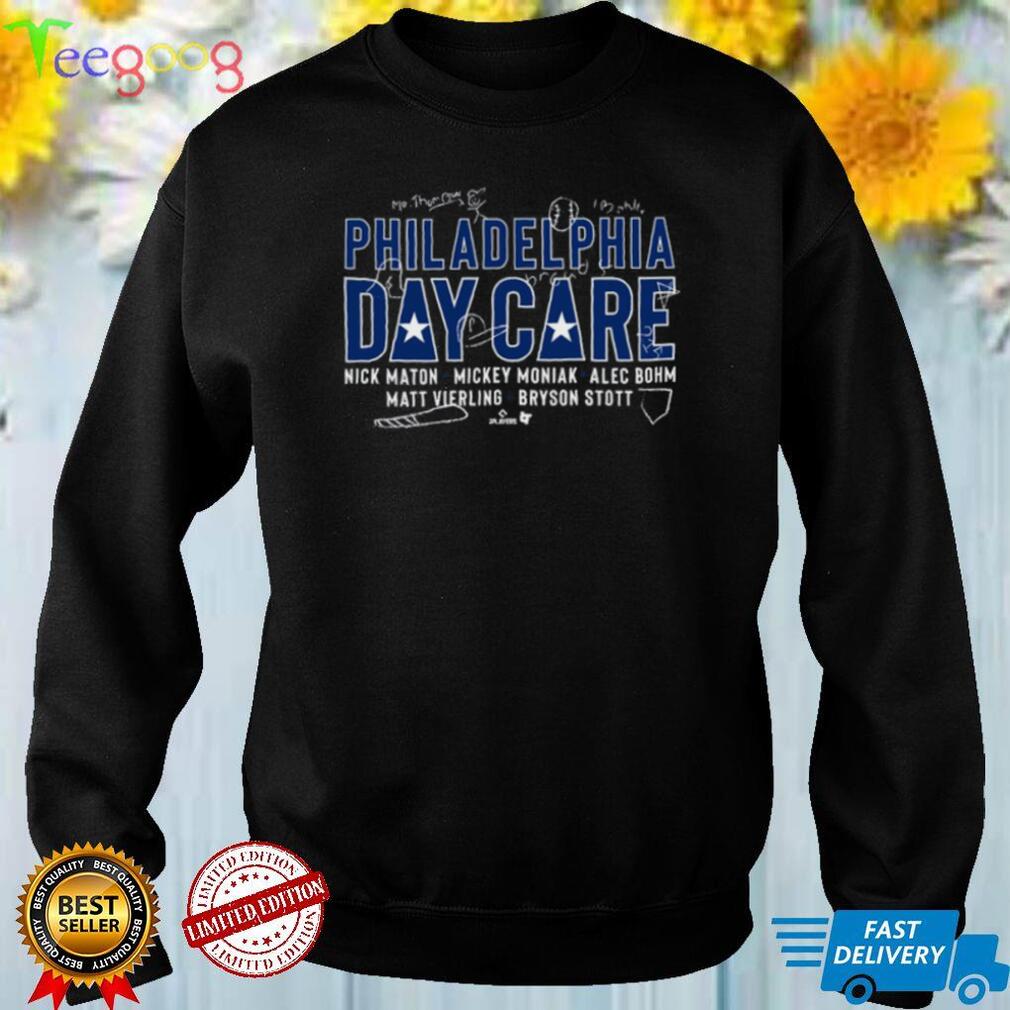 Philadelphia Day Care Alec Bohm Bryson Stott Nick Maton Mickey Moniak Matt Vierling Shirt