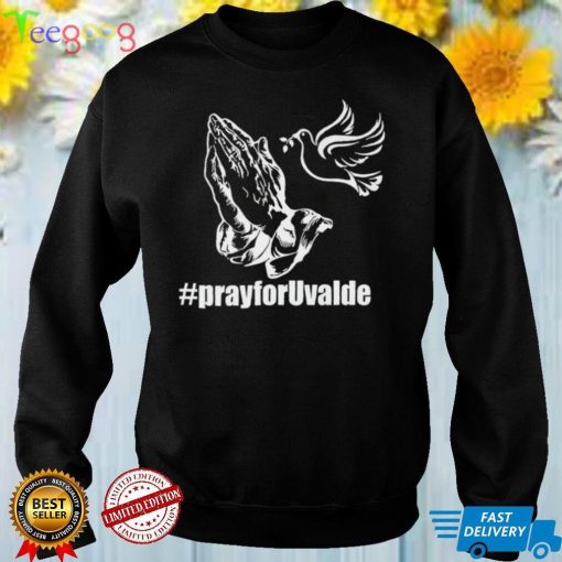 Pray for Uvalde shirt