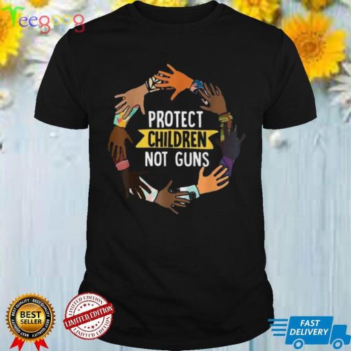 Protect Children Not Guns Shirt, End Gun Violence Shirt, Gun Control Best T Shirt