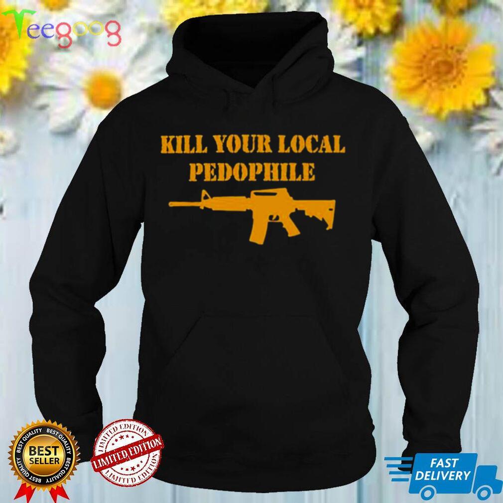 The Serfs Kill Your Local Pedophile Shirt