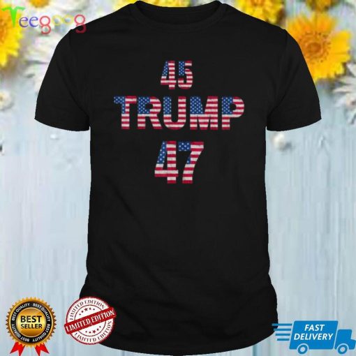 Trump 2024 voting 45 to 47 political vote election American flag shirt