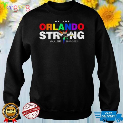 We Are Orlando Strong Pulse 2016 2022 Shirt