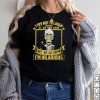 Achmed I try not to laugh at my own jokes but we all know I’m hilarious shirt