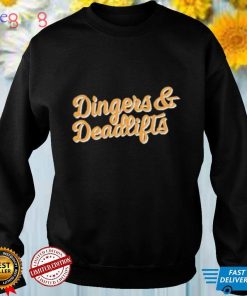 Official Dingers And Deadlifts Shirt