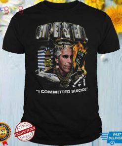 Rip Epstein I Committed Suicide Shirt