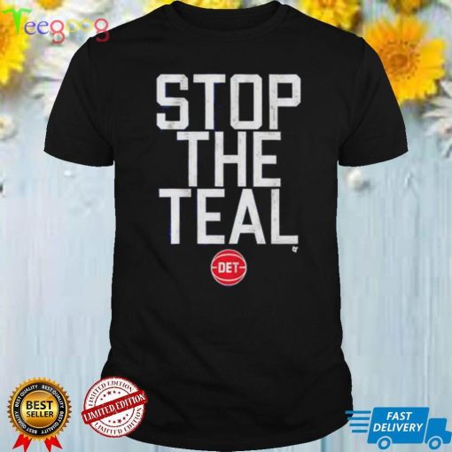 STOP THE TEAL shirt