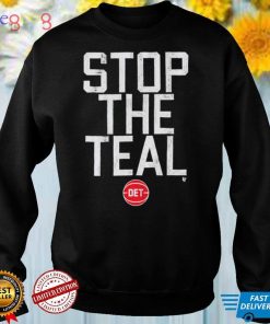 Stop the teal det shirt