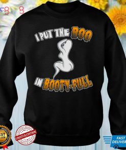 Halloween 2022 I put the Boo in Booty Full Ghost T Shirt 1