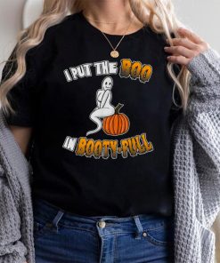 Halloween 2022 I put the Boo in Booty Full Ghost T Shirt 3