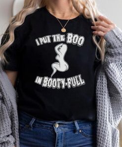 Halloween 2022 I put the Boo in Booty Full Ghost T Shirt