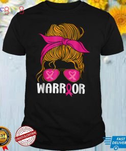 Messy bun glasses wear pink warrior breast cancer awareness T Shirt