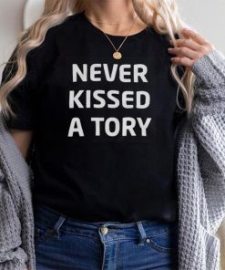 Never Kissed A Tory Tee