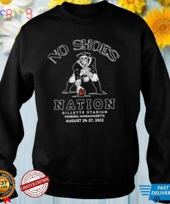 No Shoes Nation Gillette Stadium Foxboro Massachusetts 2022 shirt