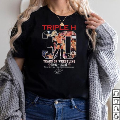 Official Triple H 30 Years Of Wrestling 1992 2022 Thank You For The Memories Signature Shirt