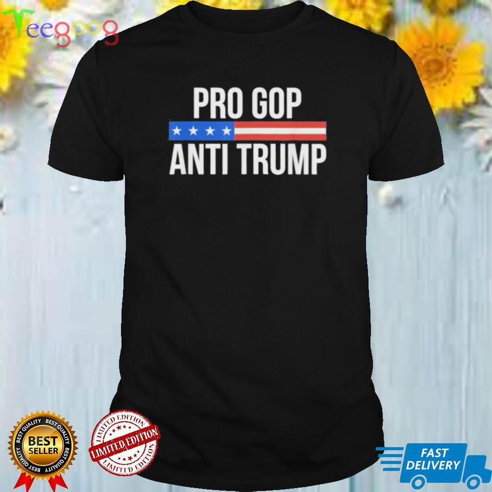 Pro GOP Anti Trump Shirt