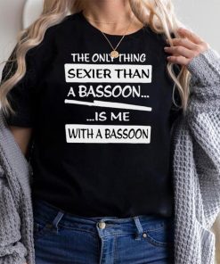The only thing sexier than a bassoon is me with a bassoon