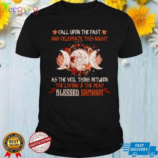 Witch call upon the past and celebra this night shirt
