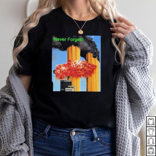 never forgetti rest in spaghetti shirt Shirt