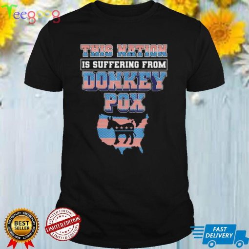 this nation is suffering from donkey pox trump 2024 shirt Shirt