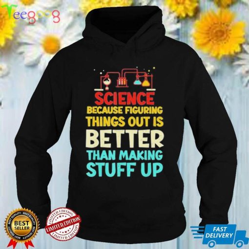 vintage biology science because figuring things out shirt Shirt
