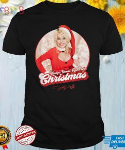 Dolly Partons Comin Home For Christmas Dolly Parton T Shirt