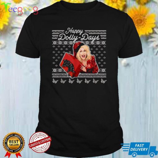 Happy Dolly Days Dolly Parton T Shirt