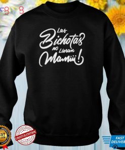 Las Bichotas no lloran Mamiii Gift T Shirt