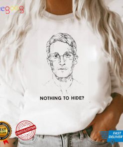 Nothing To Hide Edward Snowden Unisex Sweatshirt