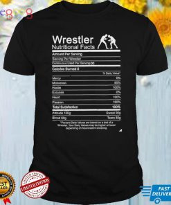 Wrestling Nutrition Facts Wrestle gift shirt