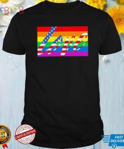American flag Love is LGBT Pride shirt
