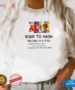 Born to Mash Neutral is a fuck video game shirt