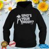 Gleyber Torres Who’s Your Daddy Shirt