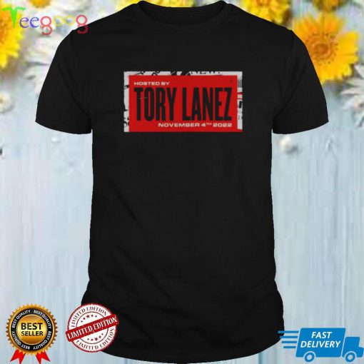 HOSTED BY TORY LANEZ 2022 SHIRT