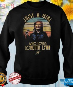 Just A Girl Who loves Loretta Lynn Tshirt